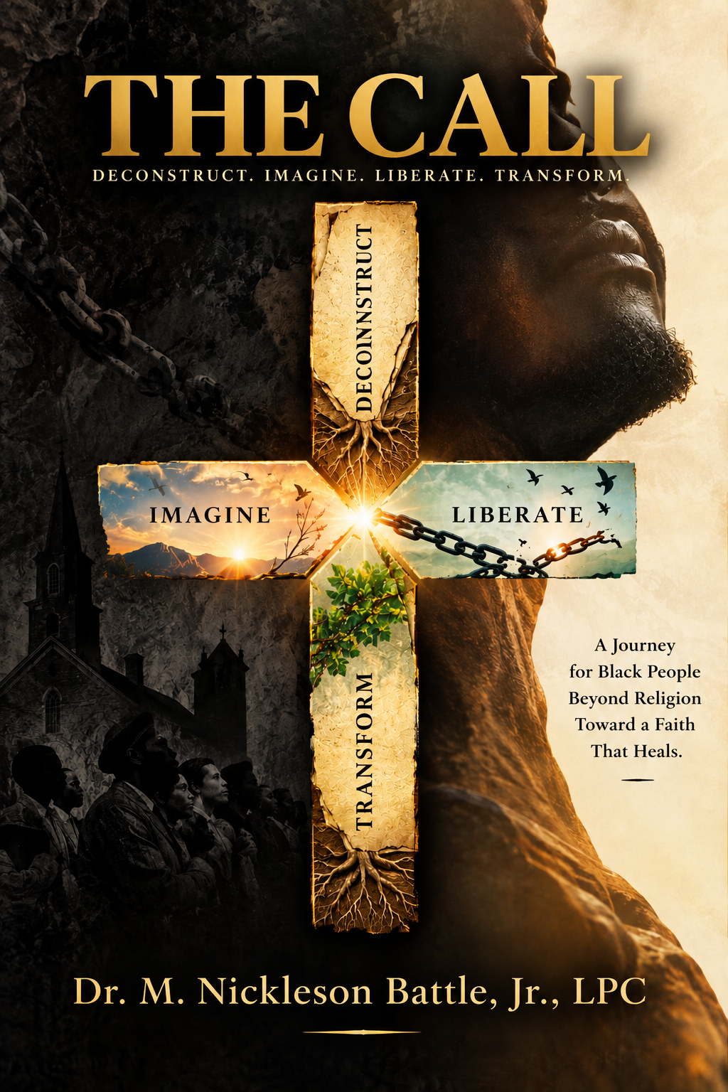 Cover for The Call: Deconstruct, Imagine, Liberate, Transform